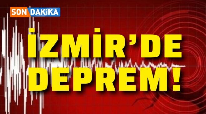 İzmir’de 4 büyüklüğünde deprem!