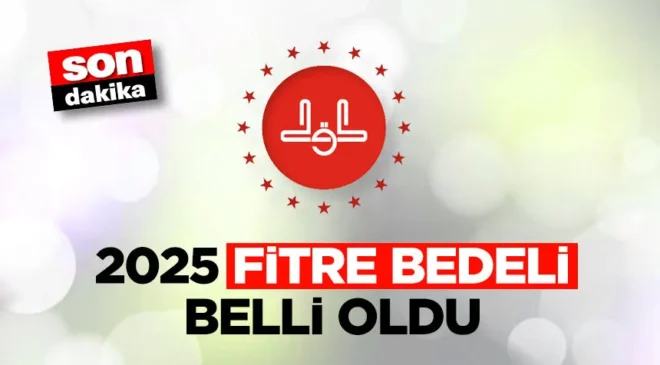 2025 yılı fitre bedeli belli oldu