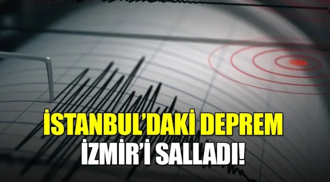 İzmir’de çok şiddetli deprem meydana geldi