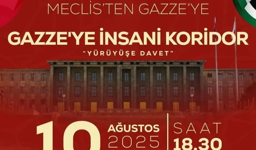 Anadolu’dan Meclis’e GAZZE İÇİN VİCDAN YÜRÜYÜŞÜ , Tüm Türkiye’yi  Bekliyoruz !!!