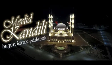 Bugün Mevlit Kandili