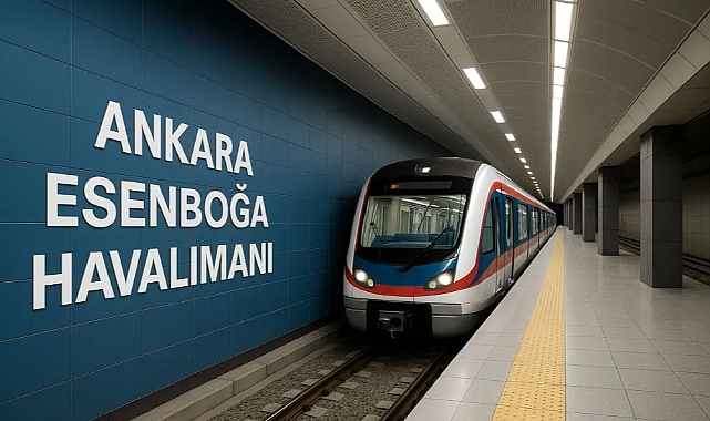 Ankara Esenboğa Havalimanı Metro Hattı’nda yapım çalışmaları 2026’da başlayacak