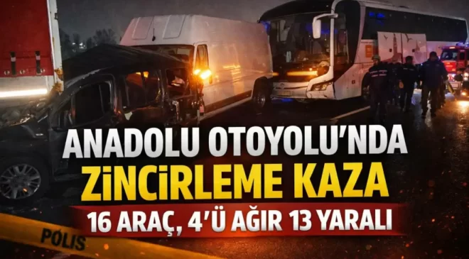 Anadolu Otoyolu’nda zincirleme kaza: 6 yaralı